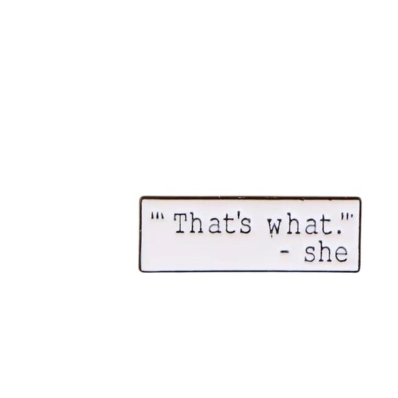 That's What She Said Enamel Pin - Funny The Office TV Show Quote - Picture 1 of 3